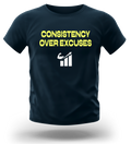 CONSISTENCY OVER EXCUSES
