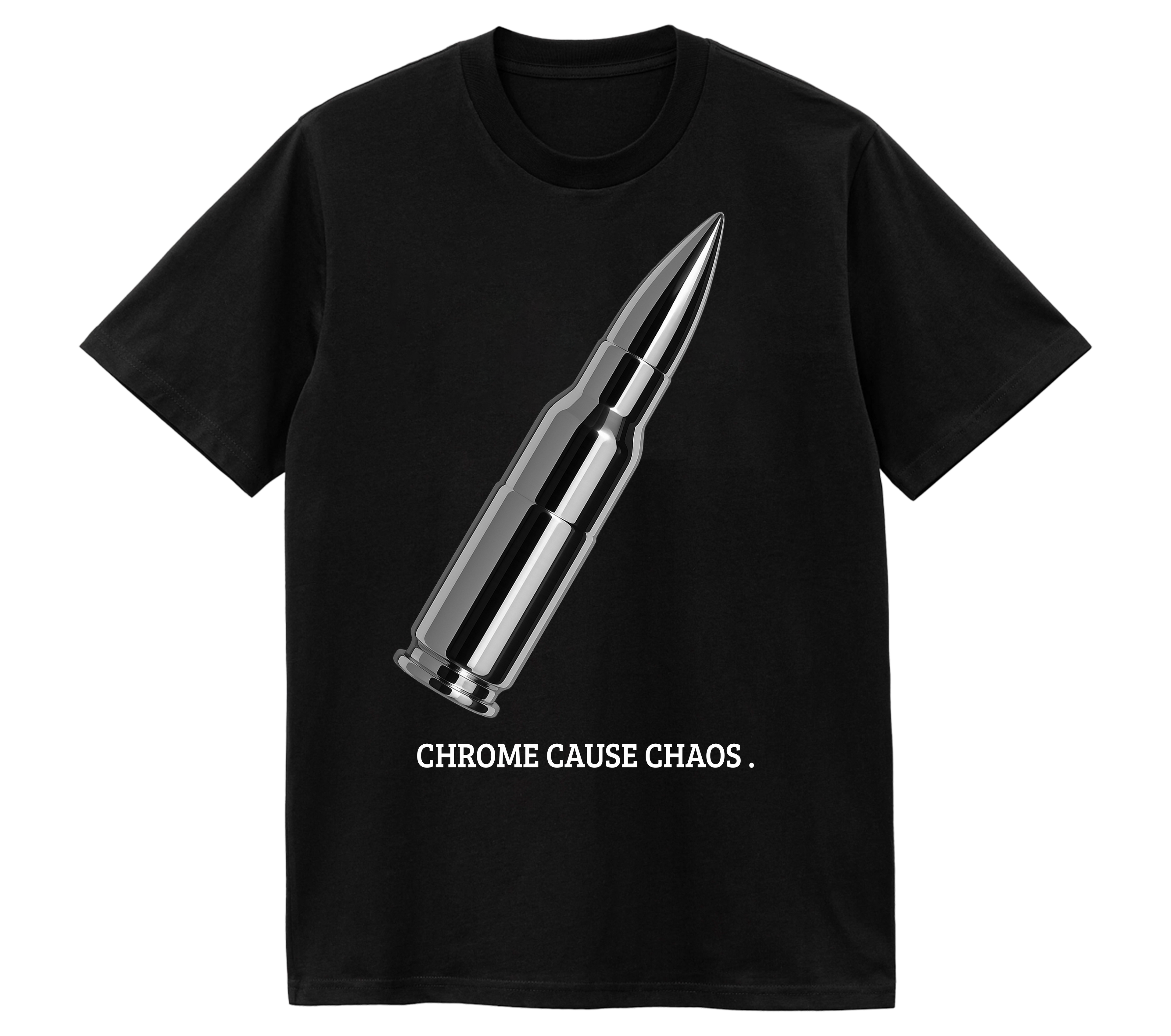 Chrome Bullet T-Shirt – Cause Chaos Edition
